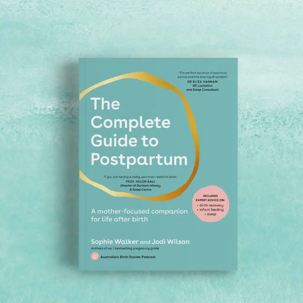 The Complete Guide to Postpartum