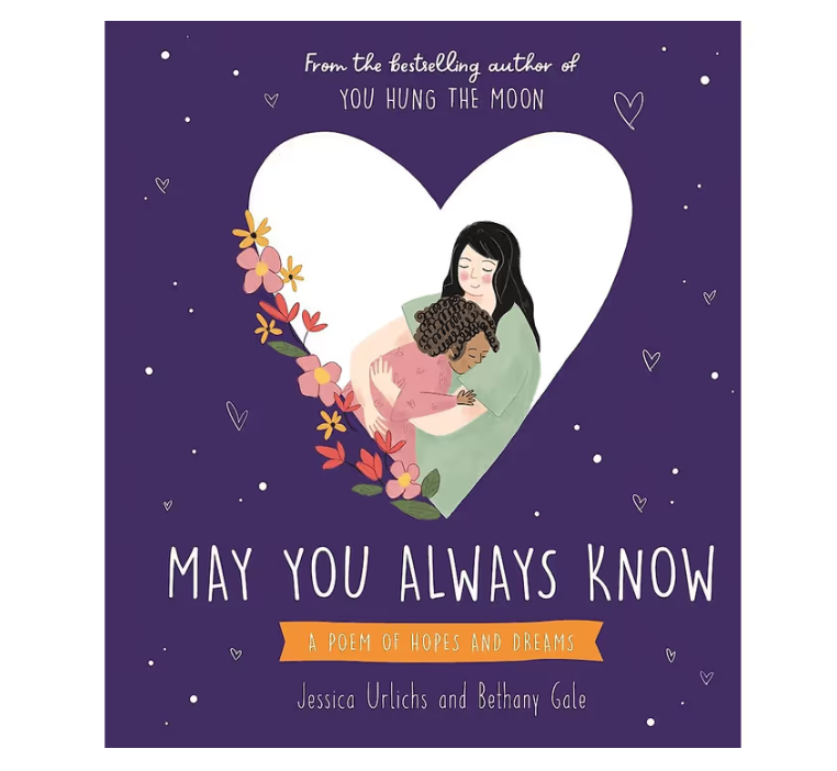 May You Always Know, A Poem of Hopes and Dreams