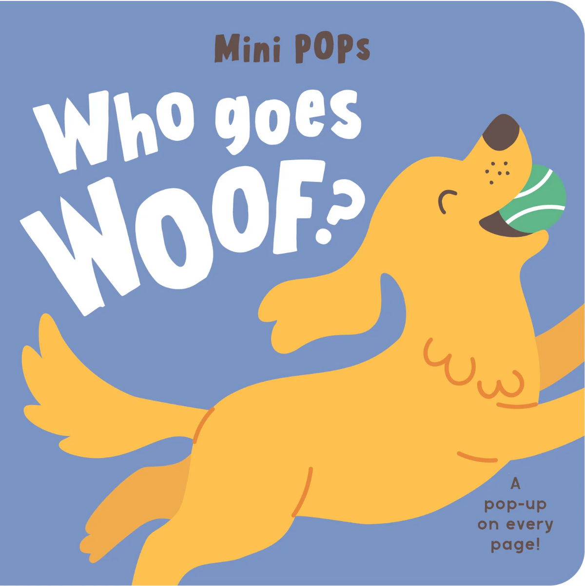 Mini Pops, Who Goes Woof?