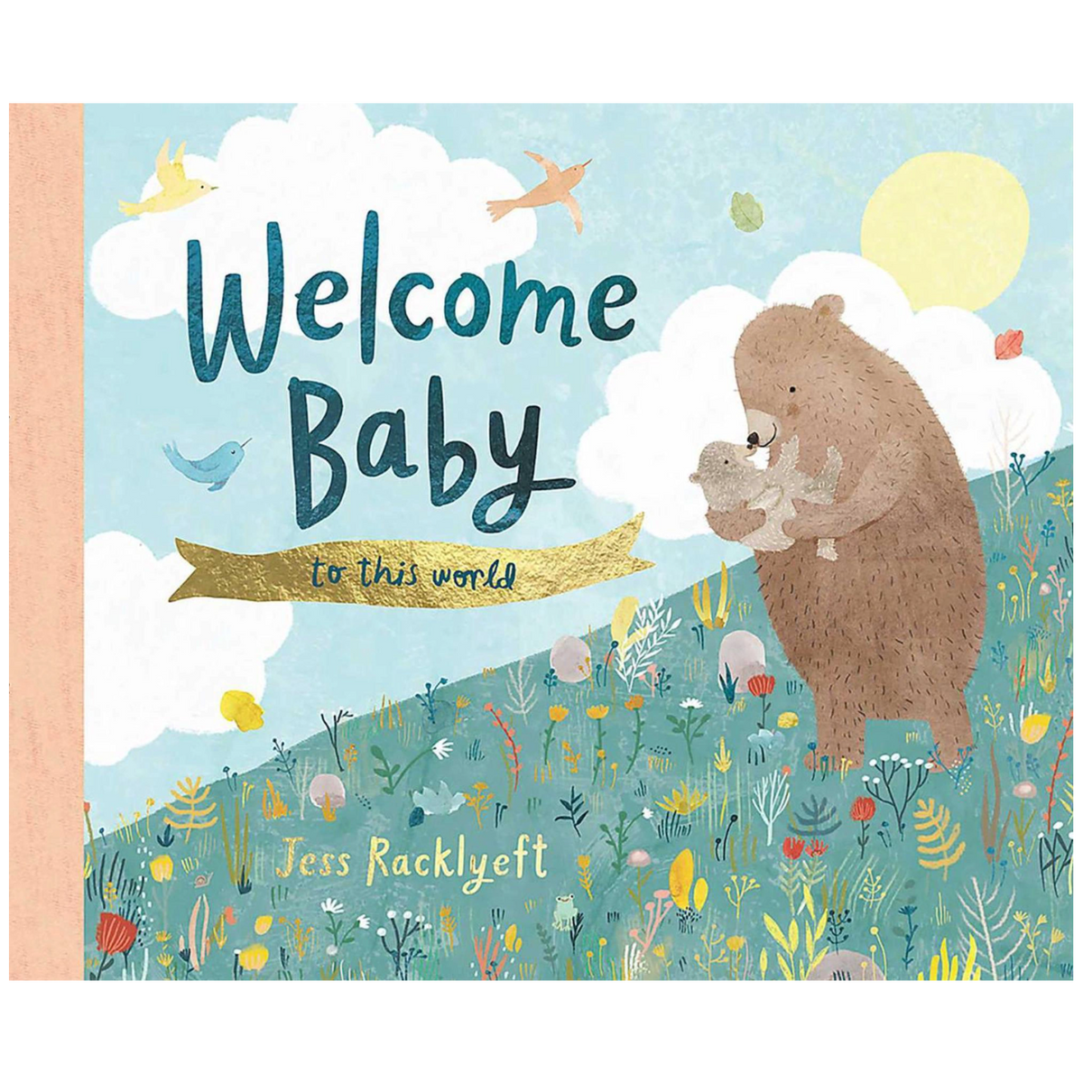 Welcome, Baby, to this World