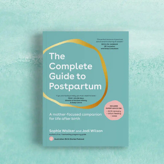 The Complete Guide to Postpartum