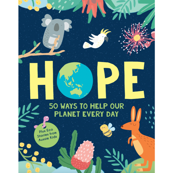Hope: 50 Ways to Help Our Planet Every Day