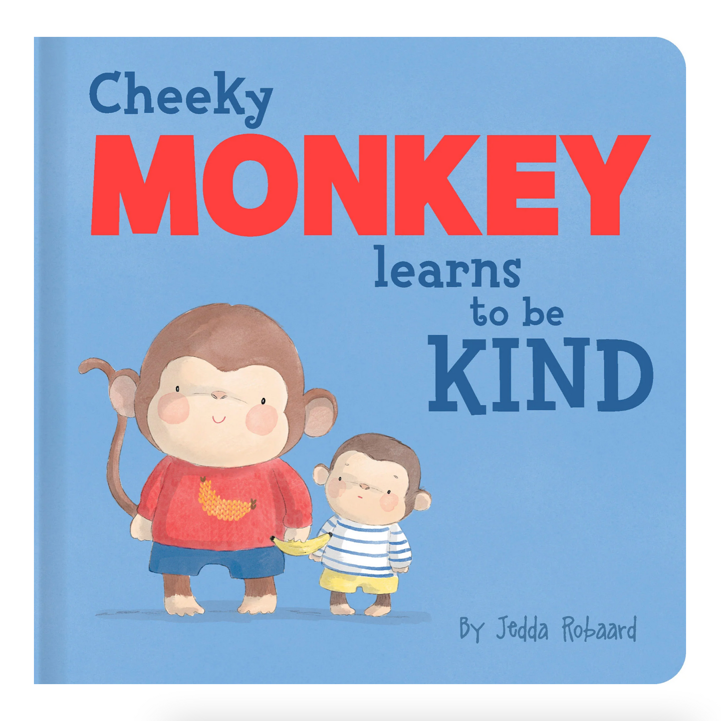 Cheeky Monkey Learns to be Kind