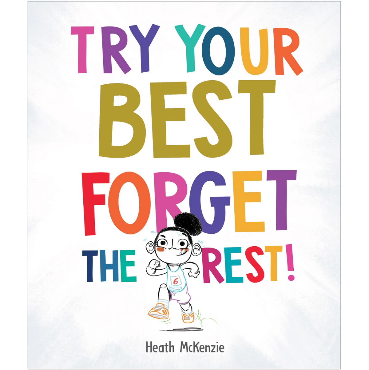 Life Lessons, Try Your Best, Forget the Rest