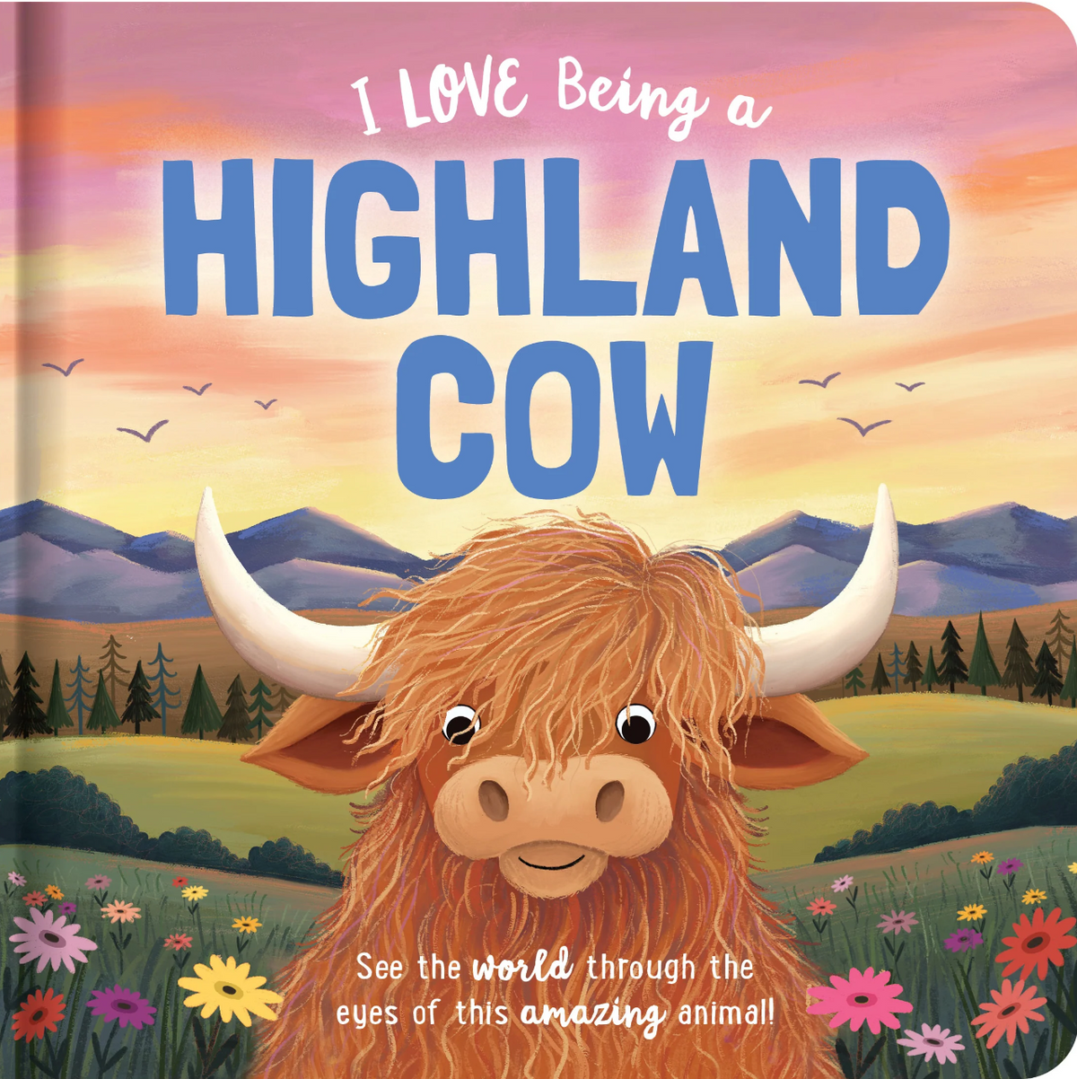Story Time, I Love Being a Highland Cow