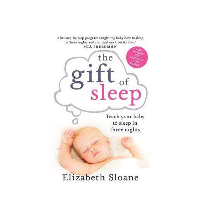 Gift of Sleep: Teach Your Baby to Sleep in 3 Nights